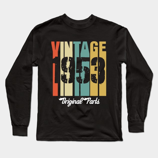 Vintage 1953 Original Parts Retro Vintage Birthday Gifts 67s Long Sleeve T-Shirt by nzbworld